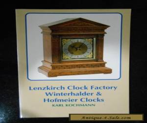 Item Lenzkirch Clock Factory Winterholter & Hofmeier Clocks for Sale