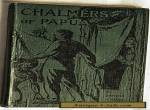 Small Hardcover Book "Chalmers of Papua" 1930/45 Killed & Eaten By The Goaribari for Sale